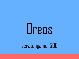 Oreos