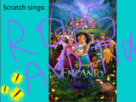 Scratch sings Encanto audition :>