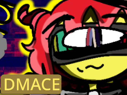 DMACE | By SophiaInCodez