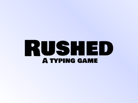 Rushed #Games#All#Trending#Art#Music