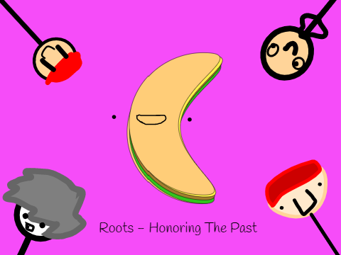 Roots - Honoring The Past