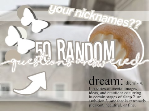 ꒰ 50 random questions answered ⨾ 