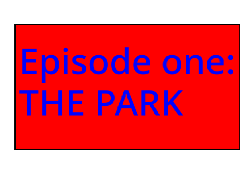 The Life of Cole: The Park