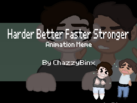 Harder Better Faster Stronger || MEME || Ft. Ethan Blade and Jack Reardon