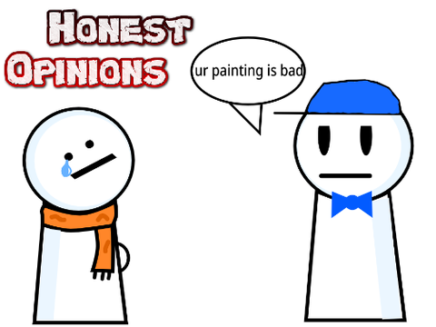 Honest Opinions... || #Animations #Stories #All