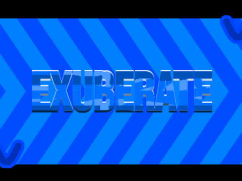 » Intro for @-Exuberate (#1) «