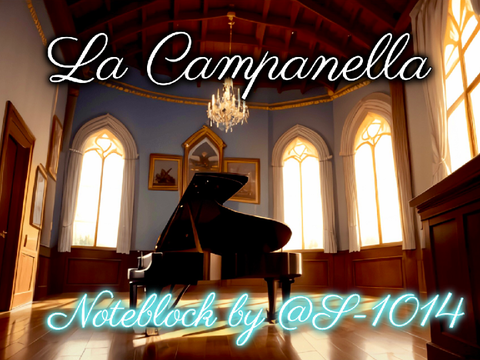 ラ・カンパネラ スクリプト演奏/La Campabella Noteblock