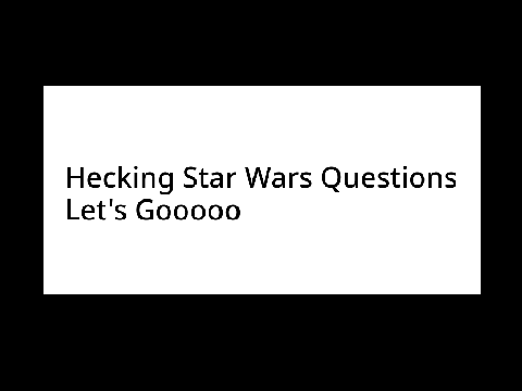 30 Random Star Wars Questions! ( Answered >:) ) 