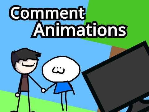 Comment Animations... remix