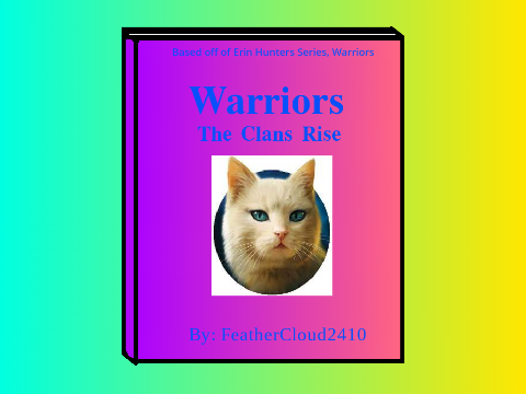 Warriors: The Clans Rise (Chapters 2-3)