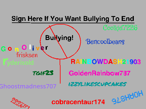 Sign If You Want Bullying To End!!!