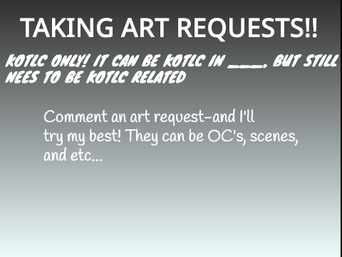KOTLC ART REQUESTS!