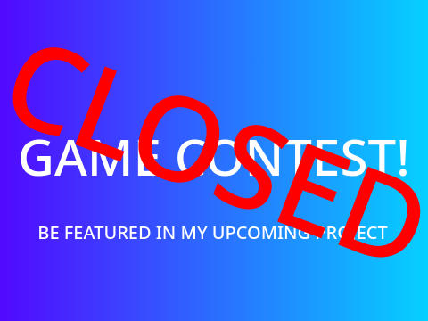 [CLOSED] Game Contest! GamingGood2!