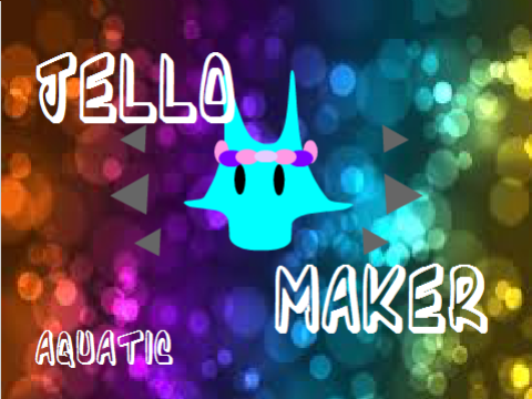 Jello Maker