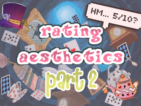 ⁰⁰³ :: rating aesthetics - pt2! ´ˎ˗