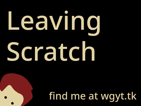 leaving scratch