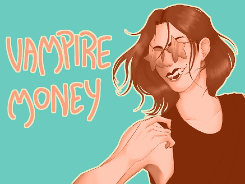 VAMPIRE MONEY