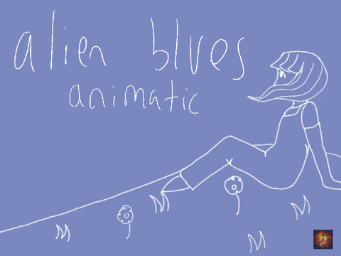 alien blues | animatic