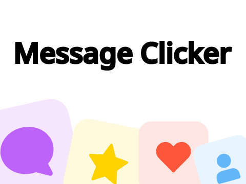 : ̗̀➛ Message Clicker✩‧₊˚