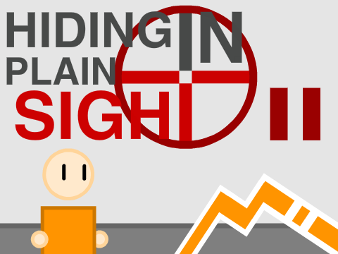 Hiding In Plain Sight 2