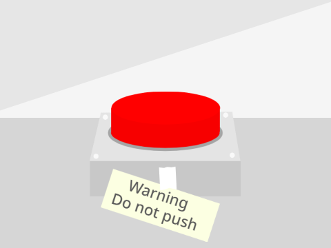 !WARNING! DO NOT PUSH THE BUTTON