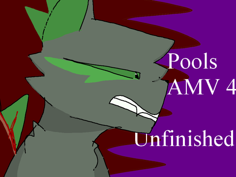 Pools AMV 4 unfinished 
