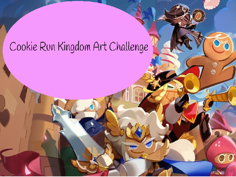 Cookie Run Kingdom Art Challenge