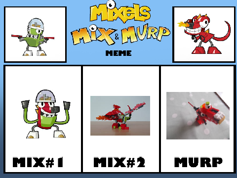 Mixels Mix and Murp Meme: Rokit + Meltus