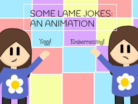 Some Lame Jokes. An Animation.