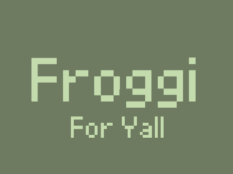 Froggi For Yall