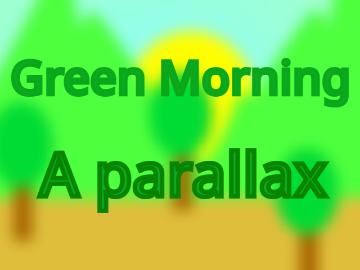Green Morning - Parallax
