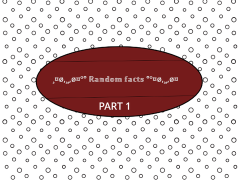 Random Facts!