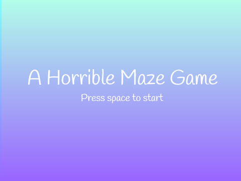 A Horrible Maze Game