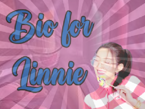 - ͙۪۪̥˚┊❛Bio for Linnie❜┊˚ ͙۪۪̥◌