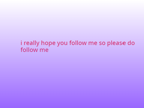A doctumentary  of why you should follow me