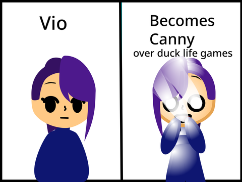 Vio Becomes Canny (to duck life)