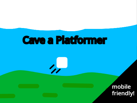 Cave a Platformer