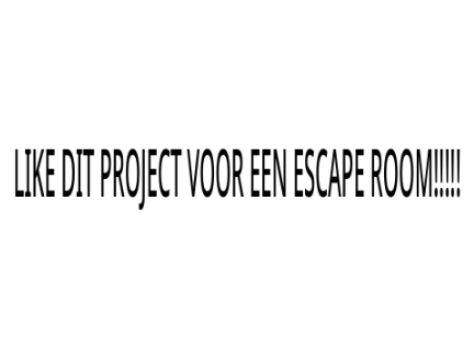 Like bit project voor een Escape room!!!