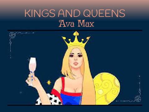 Ava Max - Kings And Queens