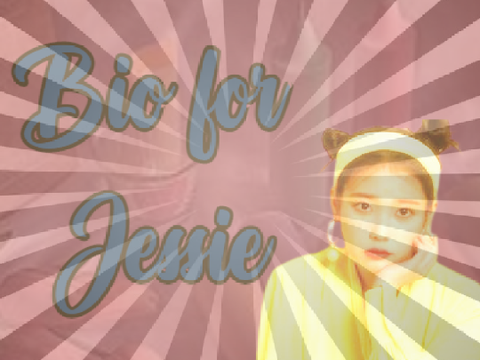 - ͙۪۪̥˚┊❛Bio for Jessie❜┊˚ ͙۪۪̥◌