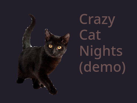 Crazy Cat Nights (demo)