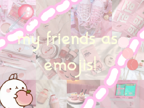 ≡;- ꒰ ° my friends as emojis + intro!꒱
