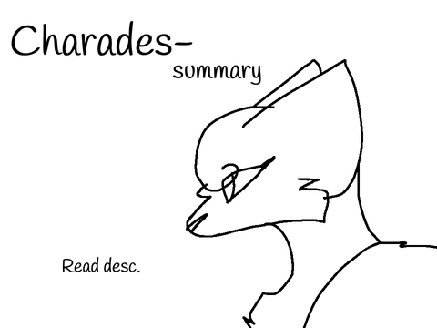 Charades- Summary