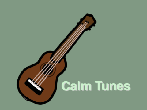○ Calm Tunes ○