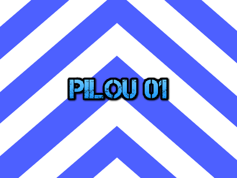 INTRO FOR @Pilou01