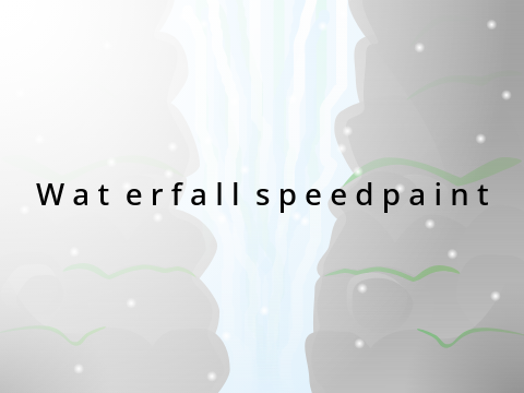 Waterfall speedpaint