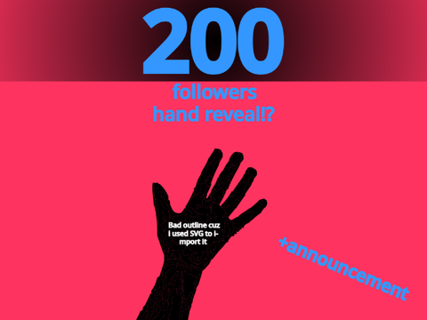 200 followers hand reveal + announcement