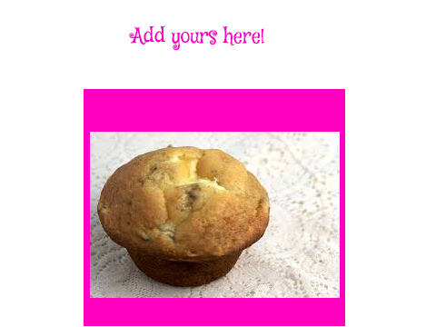 My Banana Muffin!