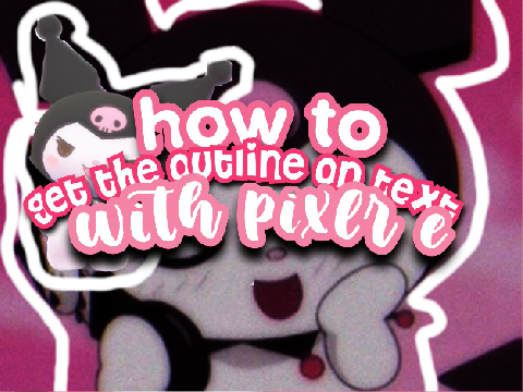 •·.·''·.·•how to get the outline on text <3 •·.·''·.·