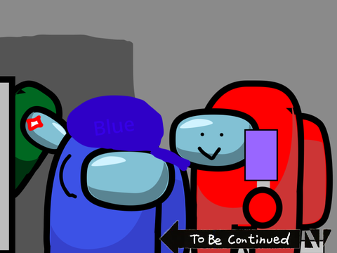 Among us to be continued 